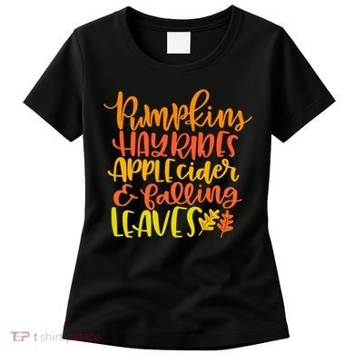 Pumpkins Hayrides Apple Cider And Falling Leaves Funny Fall Women's T-Shirt