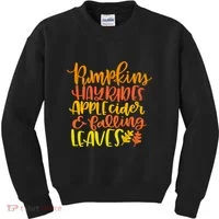 Pumpkins Hayrides Apple Cider And Falling Leaves Funny Fall Kids Sweatshirt thumb 0