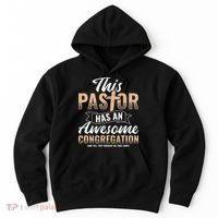 Pastor Has An Awesome Congregation Christian Bought Me This Hoodie thumb 0