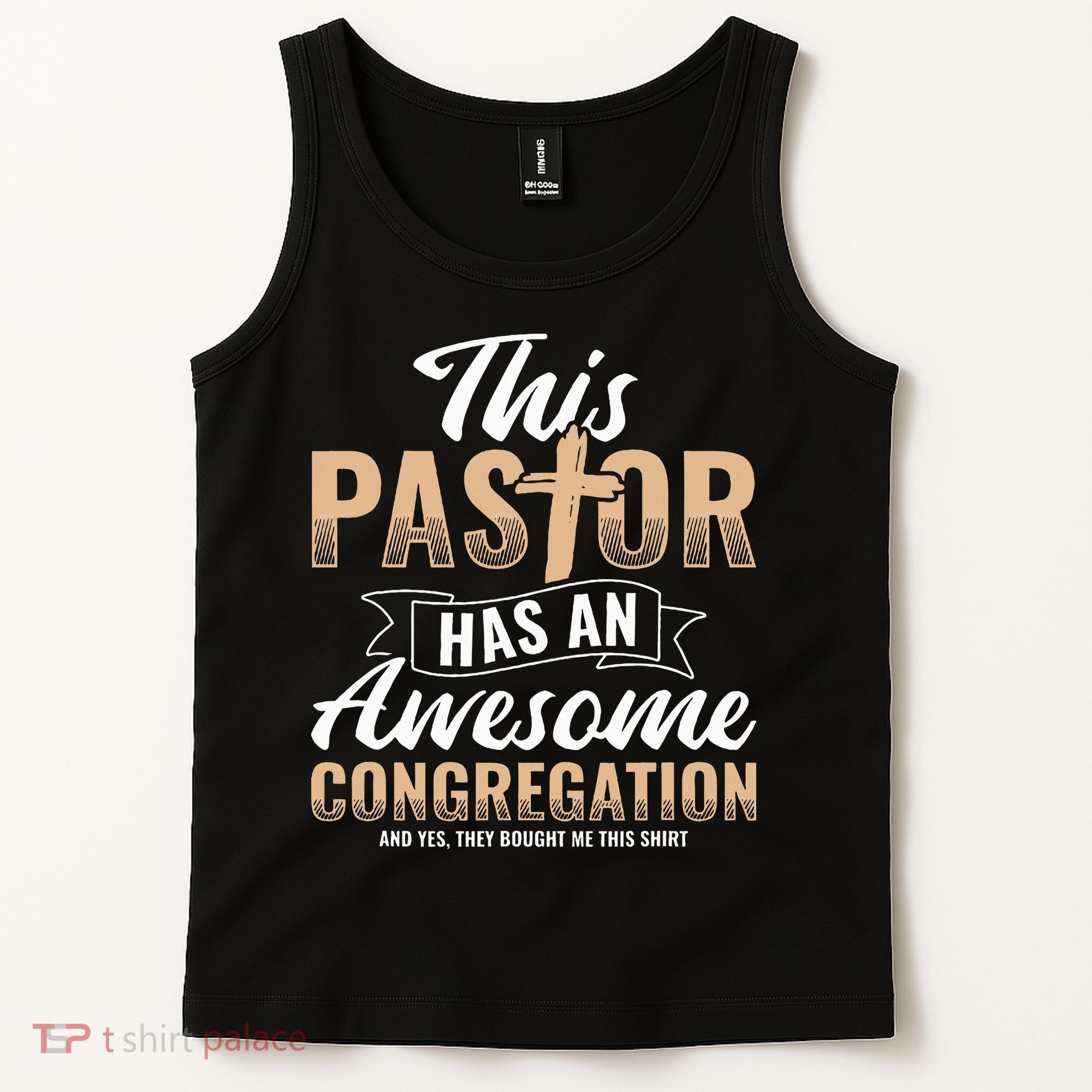 Pastor Has An Awesome Congregation Christian Bought Me This Tank Top
