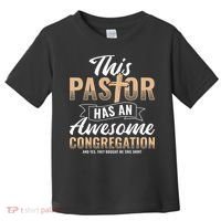 Pastor Has An Awesome Congregation Christian Bought Me This Toddler T-Shirt thumb 0