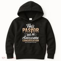 Pastor Has An Awesome Congregation Christian Bought Me This Kids Hoodie thumb 0