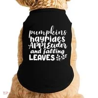 Pumpkins Hayrides Apple Cider And Falling Leaves Doggie Tank thumb 0