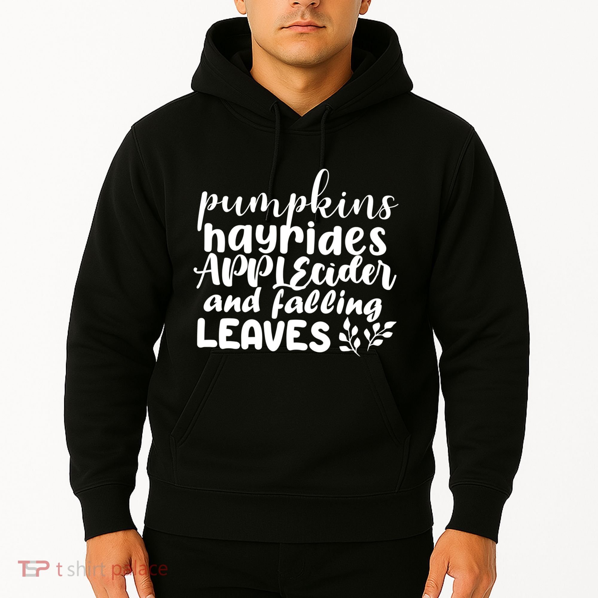 Pumpkins Hayrides Apple Cider And Falling Leaves Hoodie