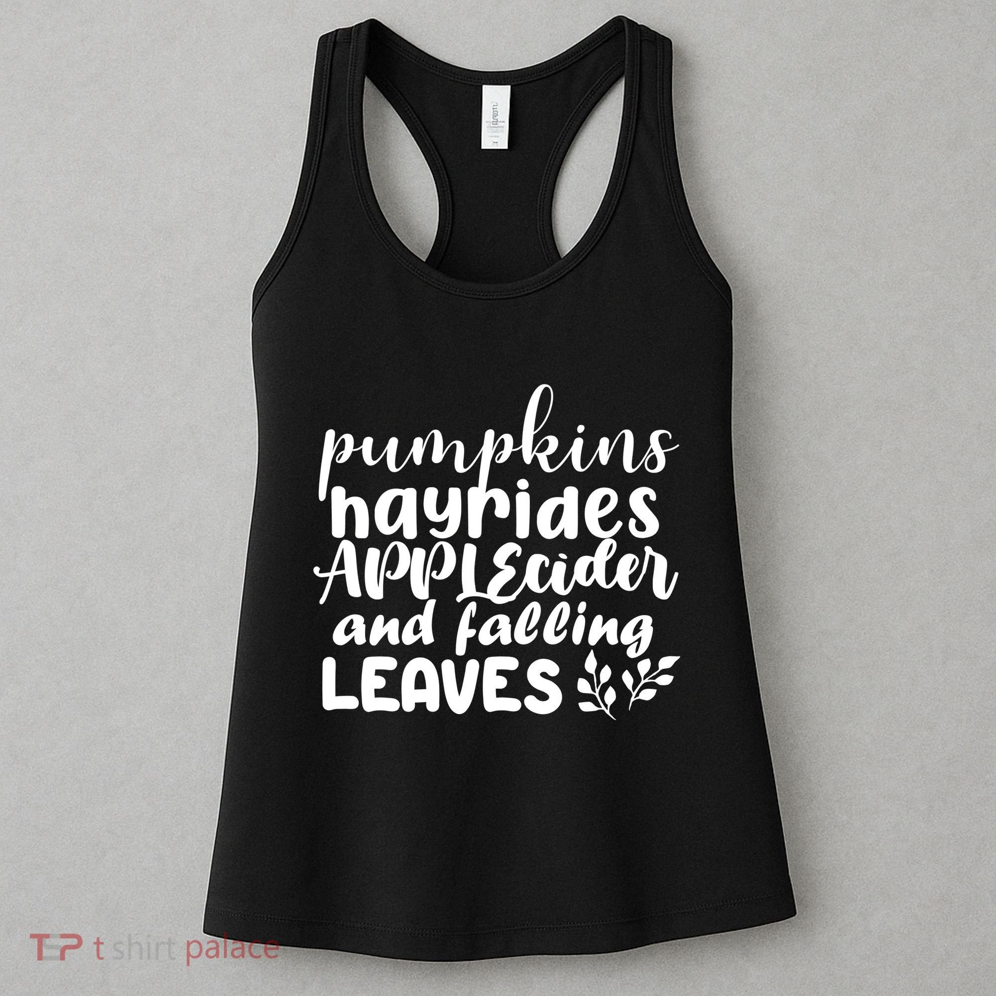 Pumpkins Hayrides Apple Cider And Falling Leaves Women's Tank Top