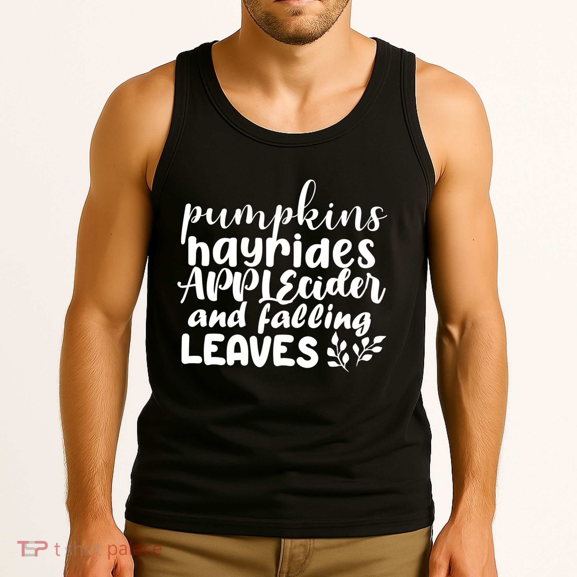 Pumpkins Hayrides Apple Cider And Falling Leaves Tank Top