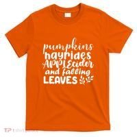 Pumpkins Hayrides Apple Cider And Falling Leaves T-Shirt thumb 0