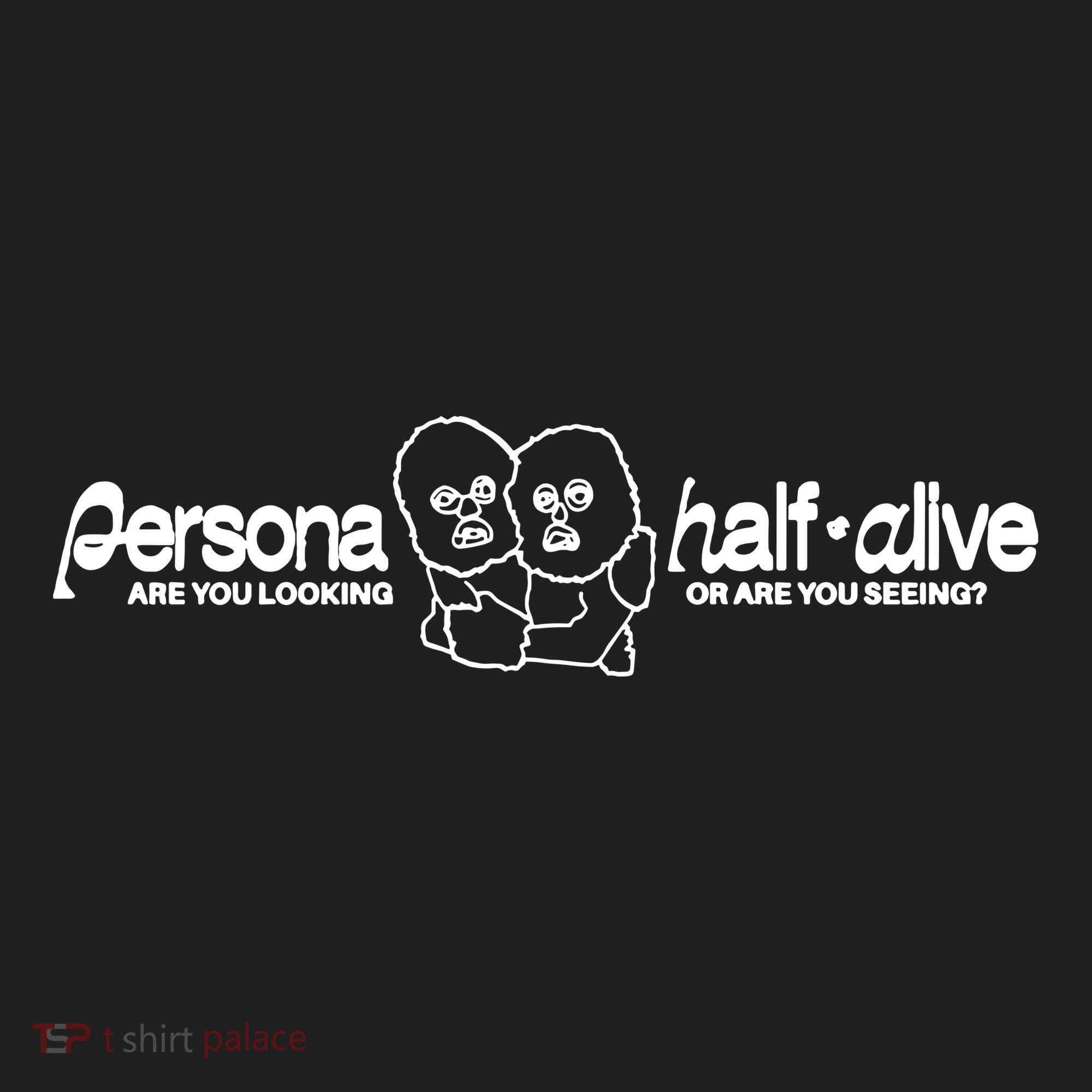 Persona Halfalive Are You Looking Or Are You Seeing Hat