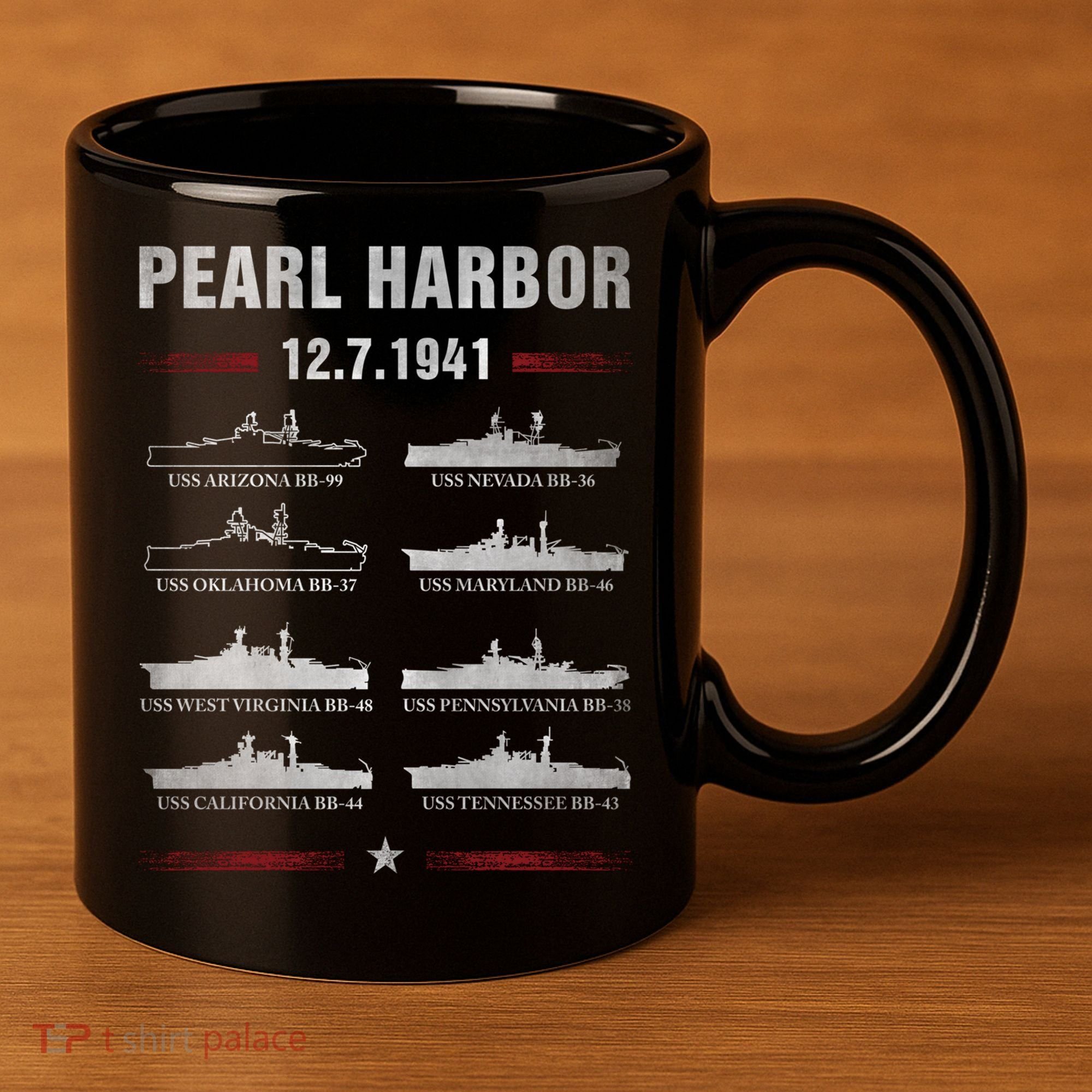 Pearl Harbor Battleship Memorial Day December 7th 1941 Wwii Cute Gift 11oz C Handle Ceramic Mug