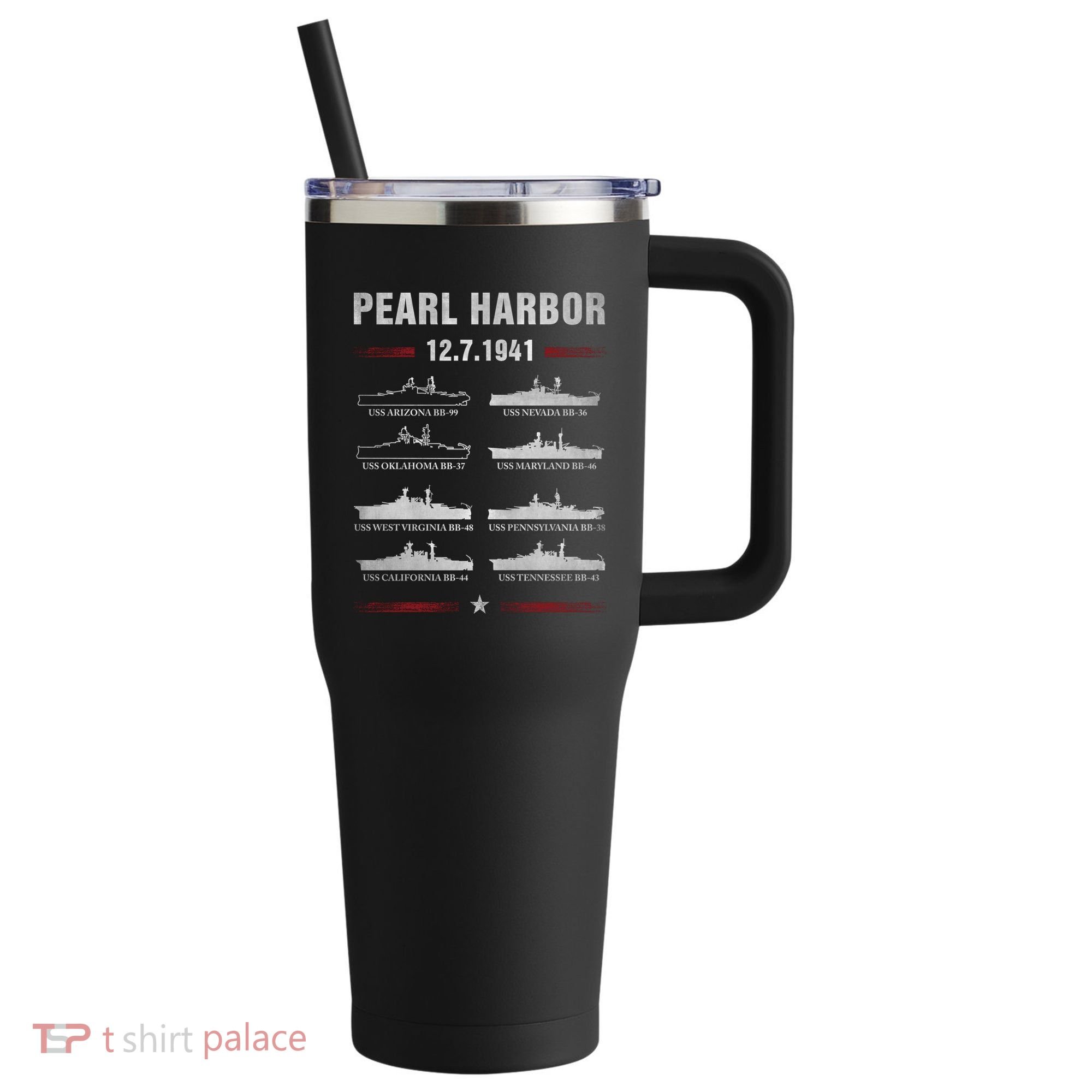 Pearl Harbor Battleship Memorial Day December 7th 1941 Wwii Cute Gift 40oz Vacuum Insulated Stainless Steel Travel Tumbler