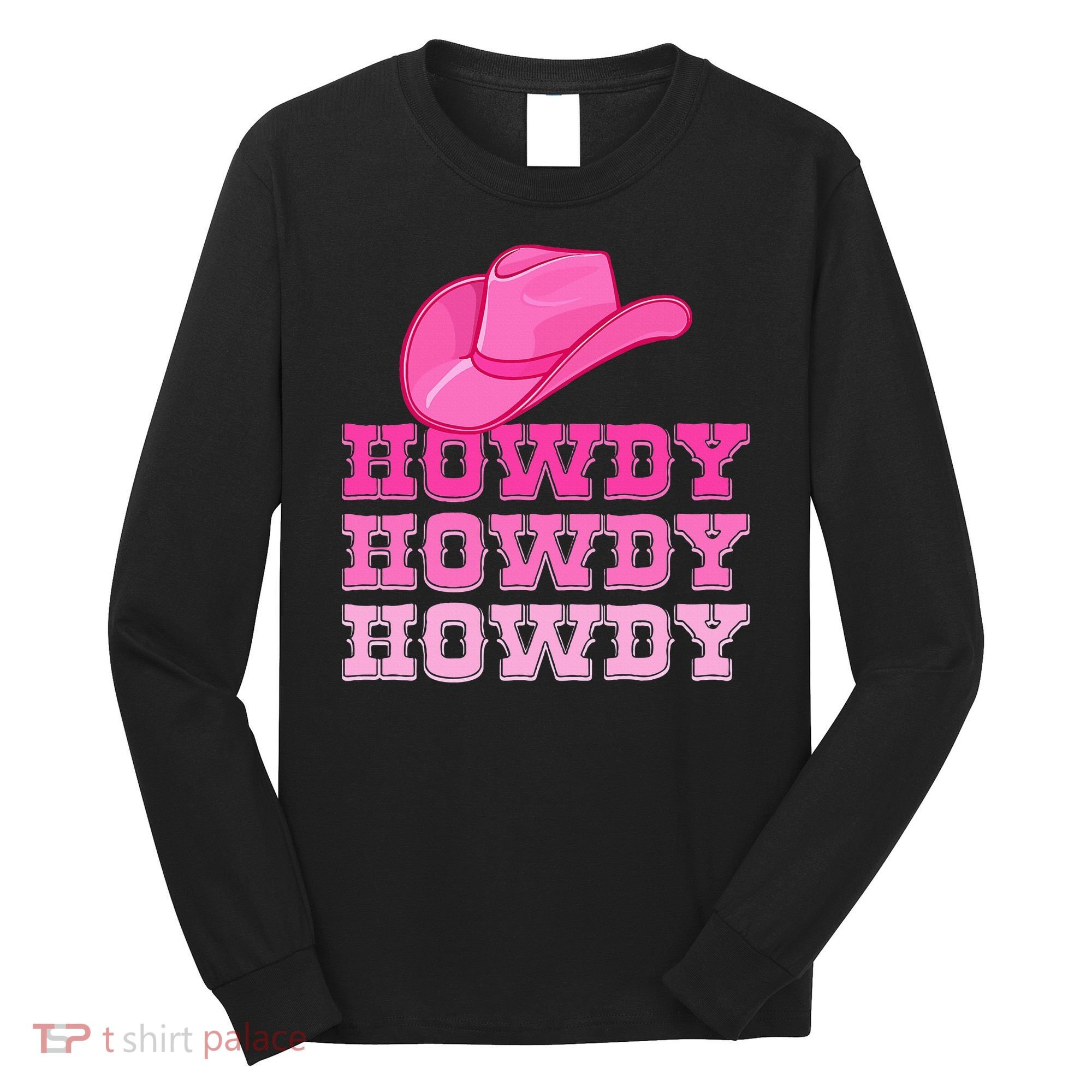 Pink Howdy Cowgirl Western Country Rodeo Long Sleeve Shirt