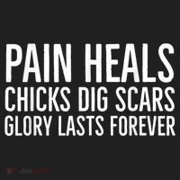Pain Heals Chicks Dig Scars Glory Lasts Forever Women's Sweatshirt thumb 2