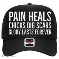 Pain Heals Chicks Dig Scars Glory Lasts Forever Hat thumb 0