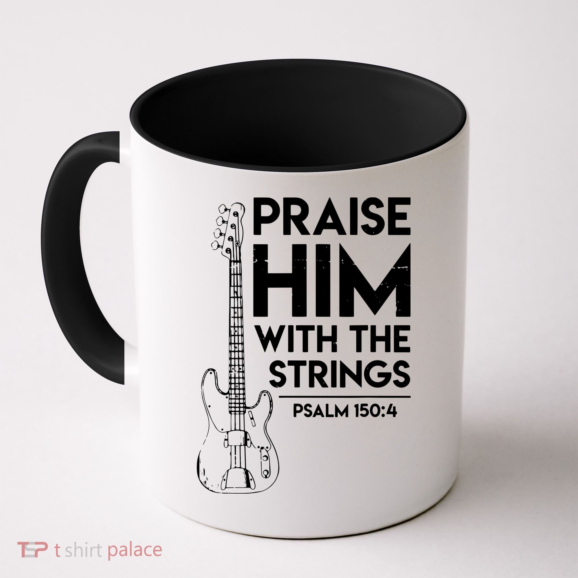Praise Him Christian Worship Bass Guitar Player Coffee Mug