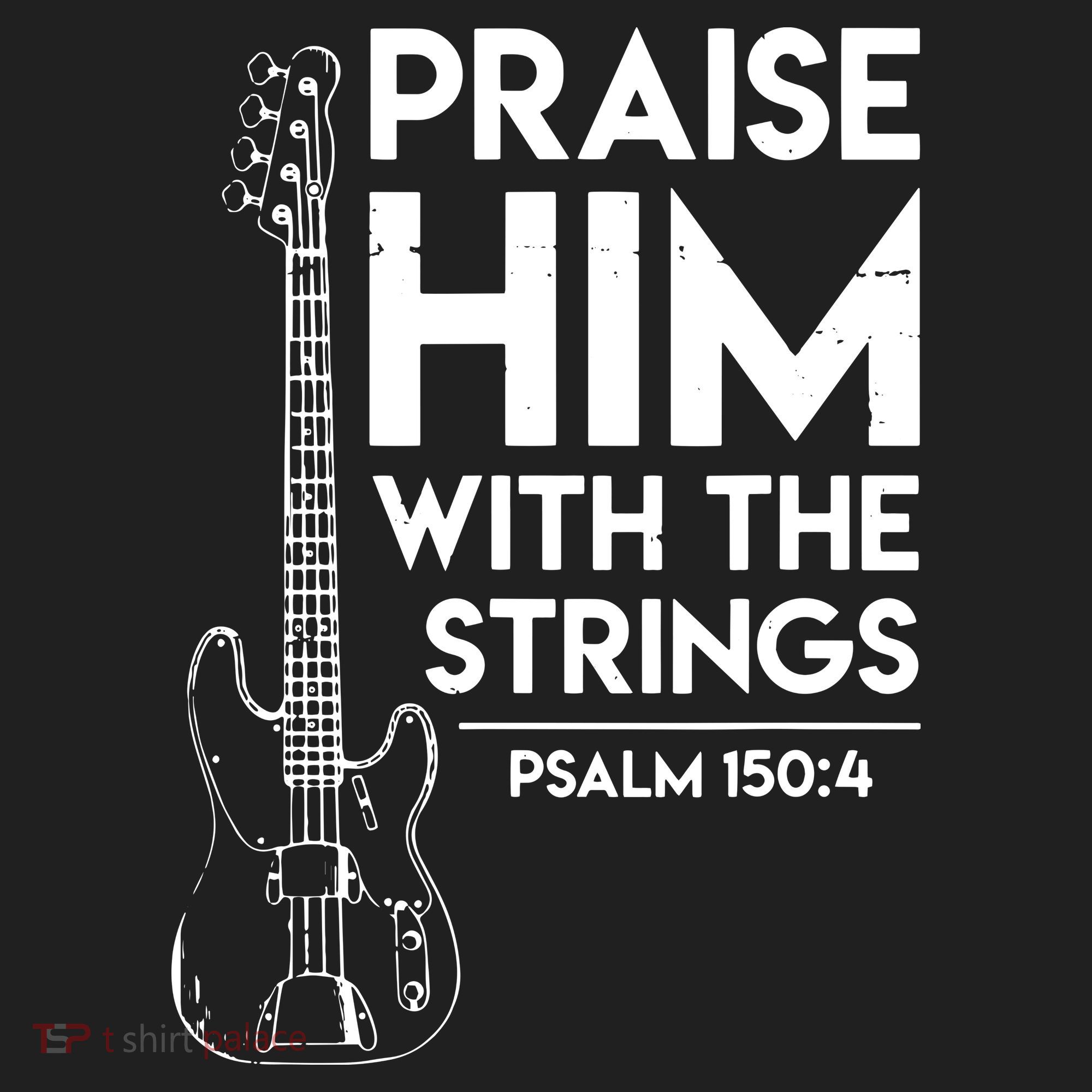 Praise Him Christian Worship Bass Guitar Player Tumbler