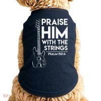 Praise Him Christian Worship Bass Guitar Player Doggie Tank thumb 0