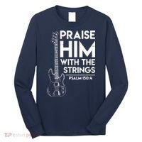 Praise Him Christian Worship Bass Guitar Player Long Sleeve Shirt thumb 0