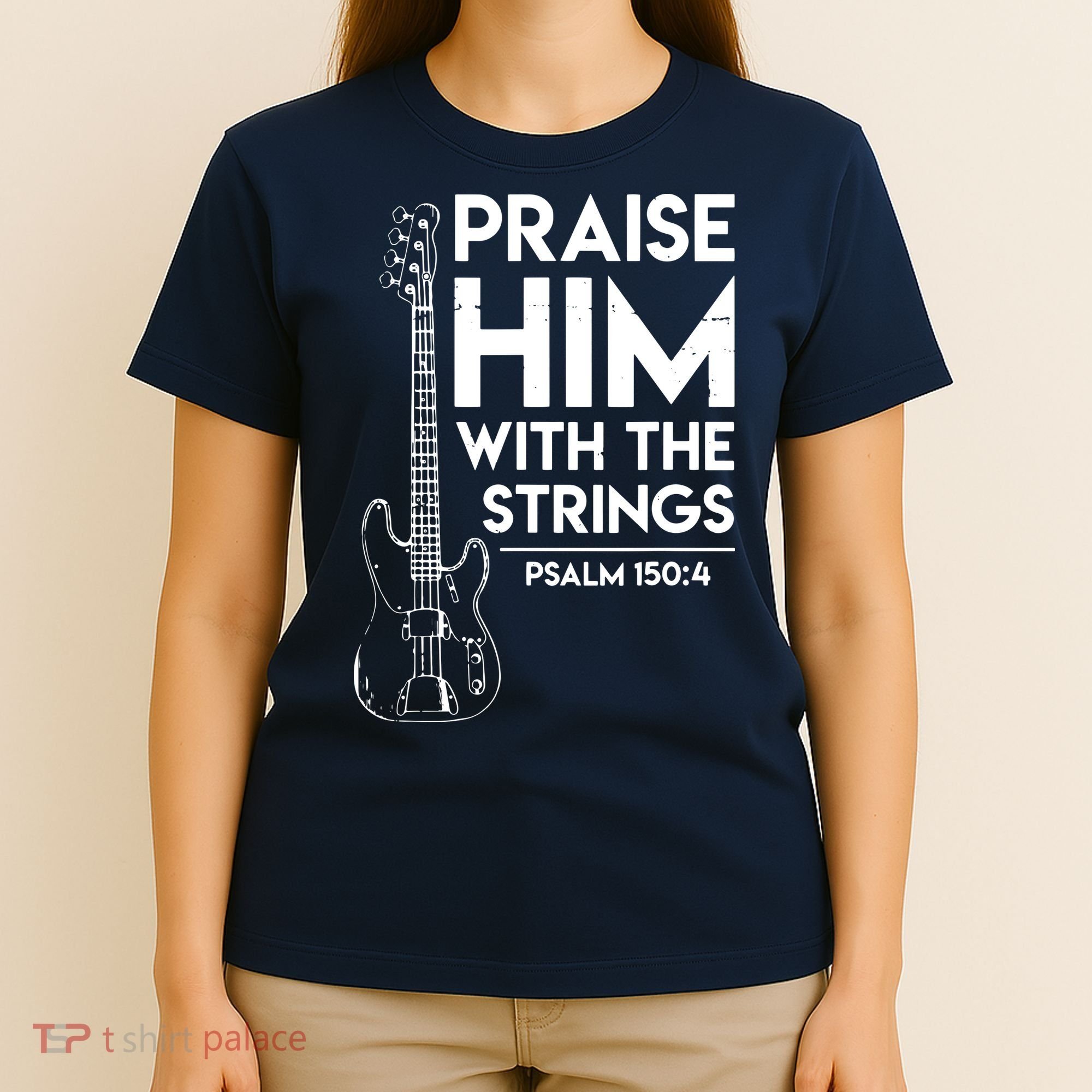 Praise Him Christian Worship Bass Guitar Player T-Shirt