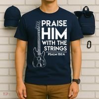 Praise Him Christian Worship Bass Guitar Player T-Shirt thumb 6