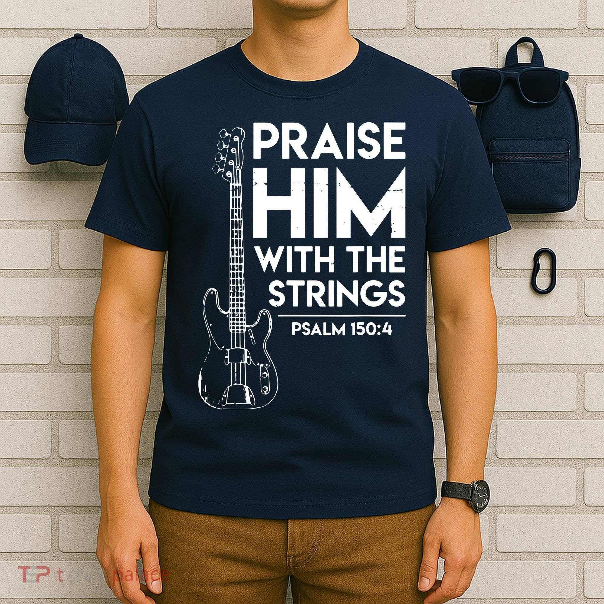 Praise Him Christian Worship Bass Guitar Player T-Shirt
