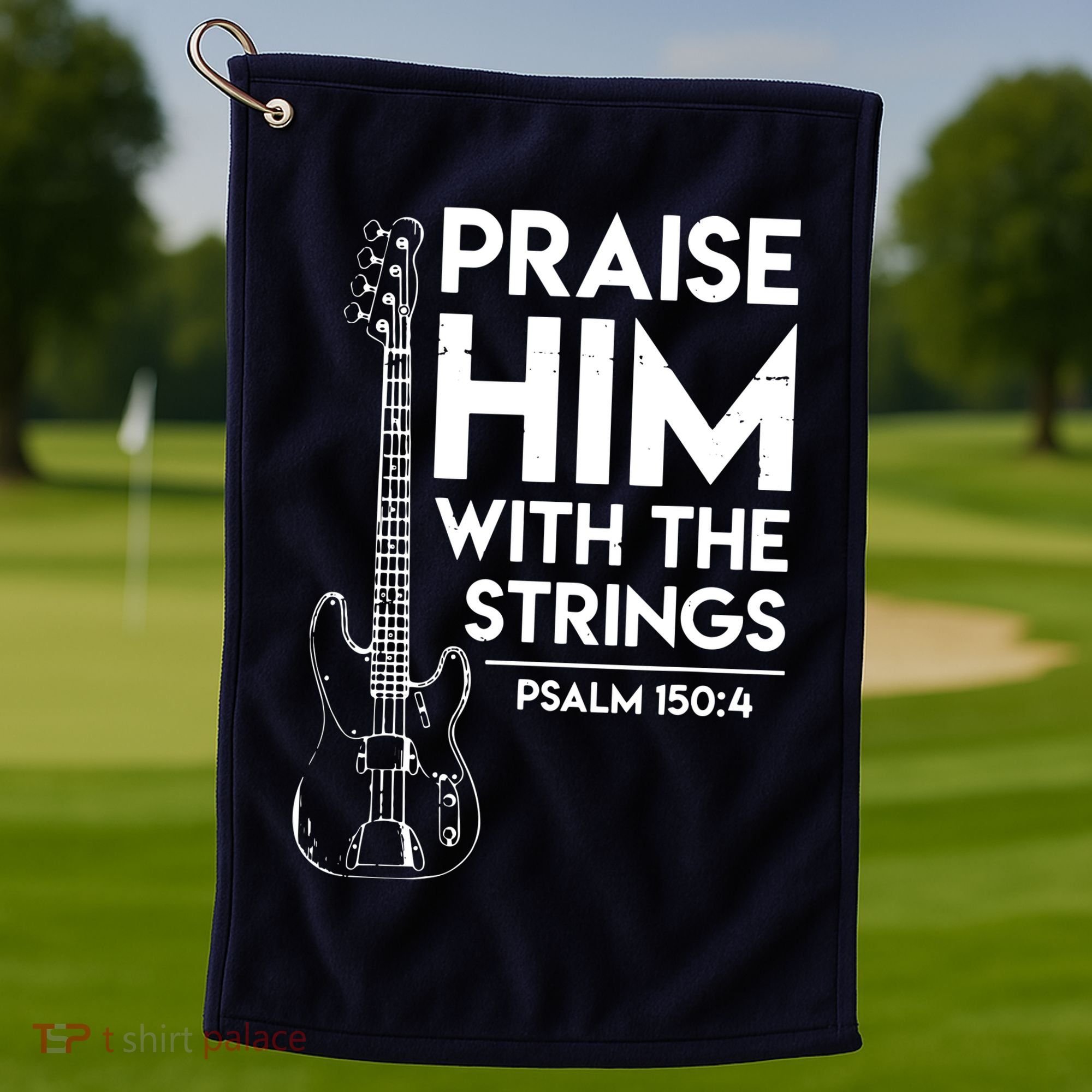 Praise Him Christian Worship Bass Guitar Player Golf Towel