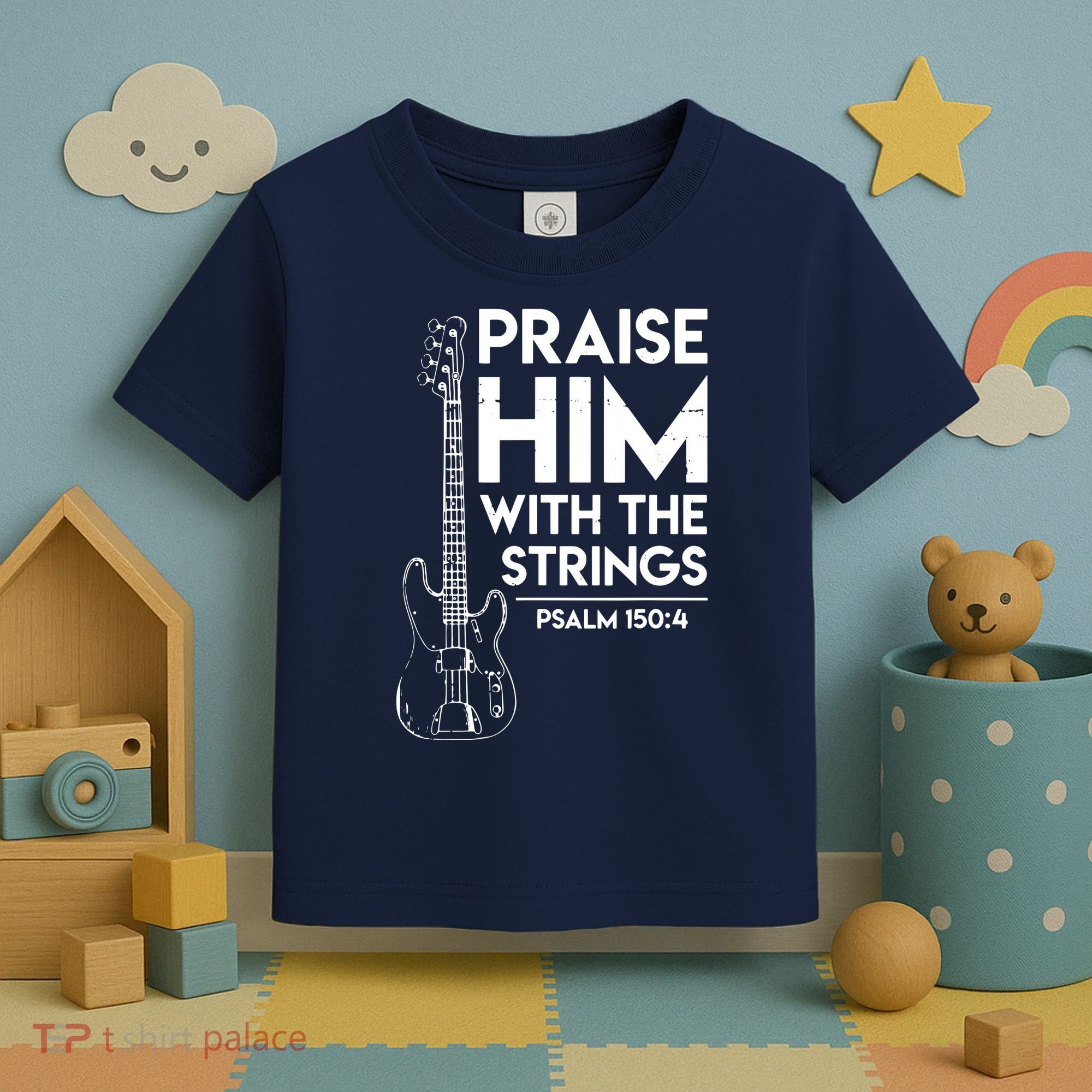Praise Him Christian Worship Bass Guitar Player Toddler T-Shirt