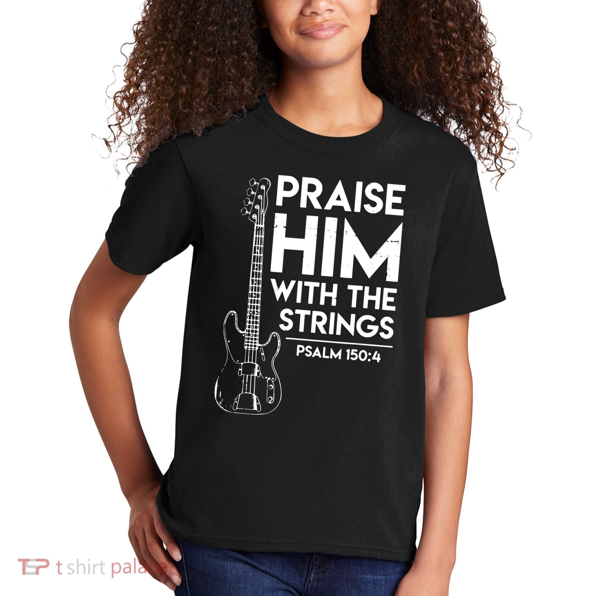 Praise Him Christian Worship Bass Guitar Player Kids T-Shirt
