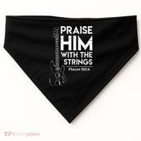 Praise Him Christian Worship Bass Guitar Player USA-Made Doggie Bandana thumb 0