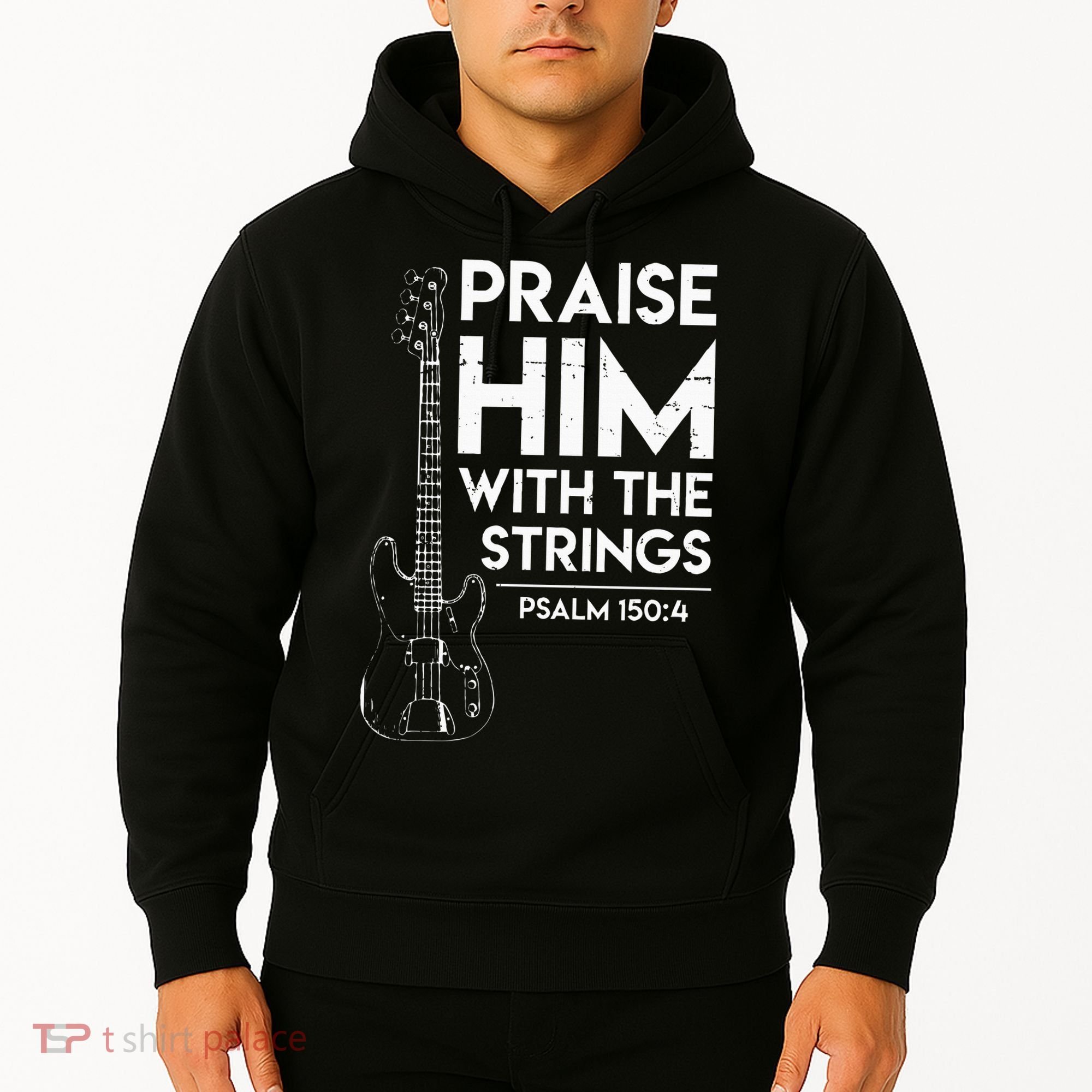 Praise Him Christian Worship Bass Guitar Player Hoodie