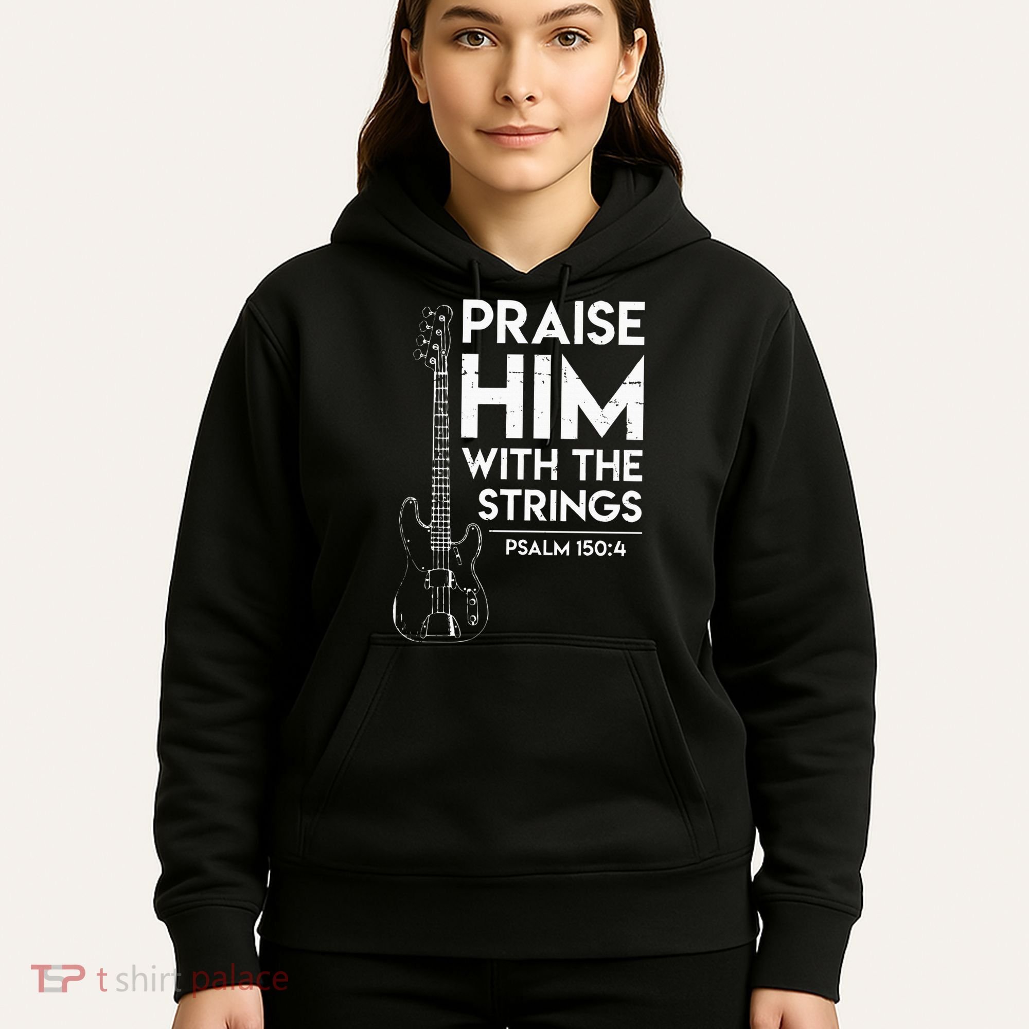 Praise Him Christian Worship Bass Guitar Player Hoodie