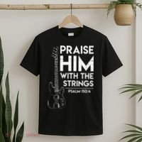 Praise Him Christian Worship Bass Guitar Player T-Shirt thumb 2