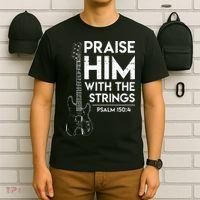 Praise Him Christian Worship Bass Guitar Player T-Shirt thumb 6