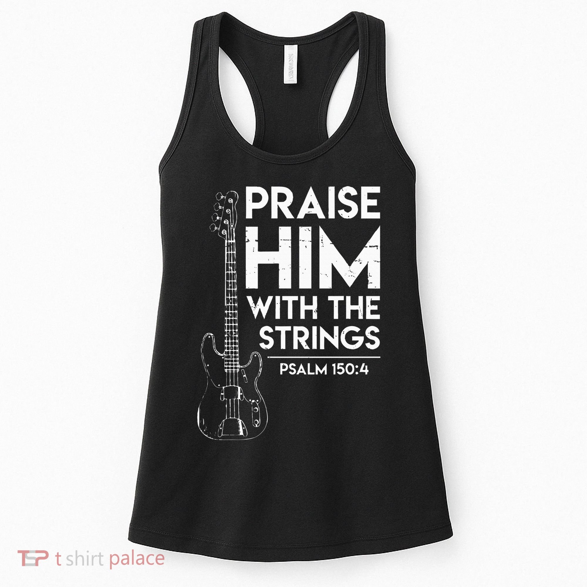 Praise Him Christian Worship Bass Guitar Player Women's Tank Top