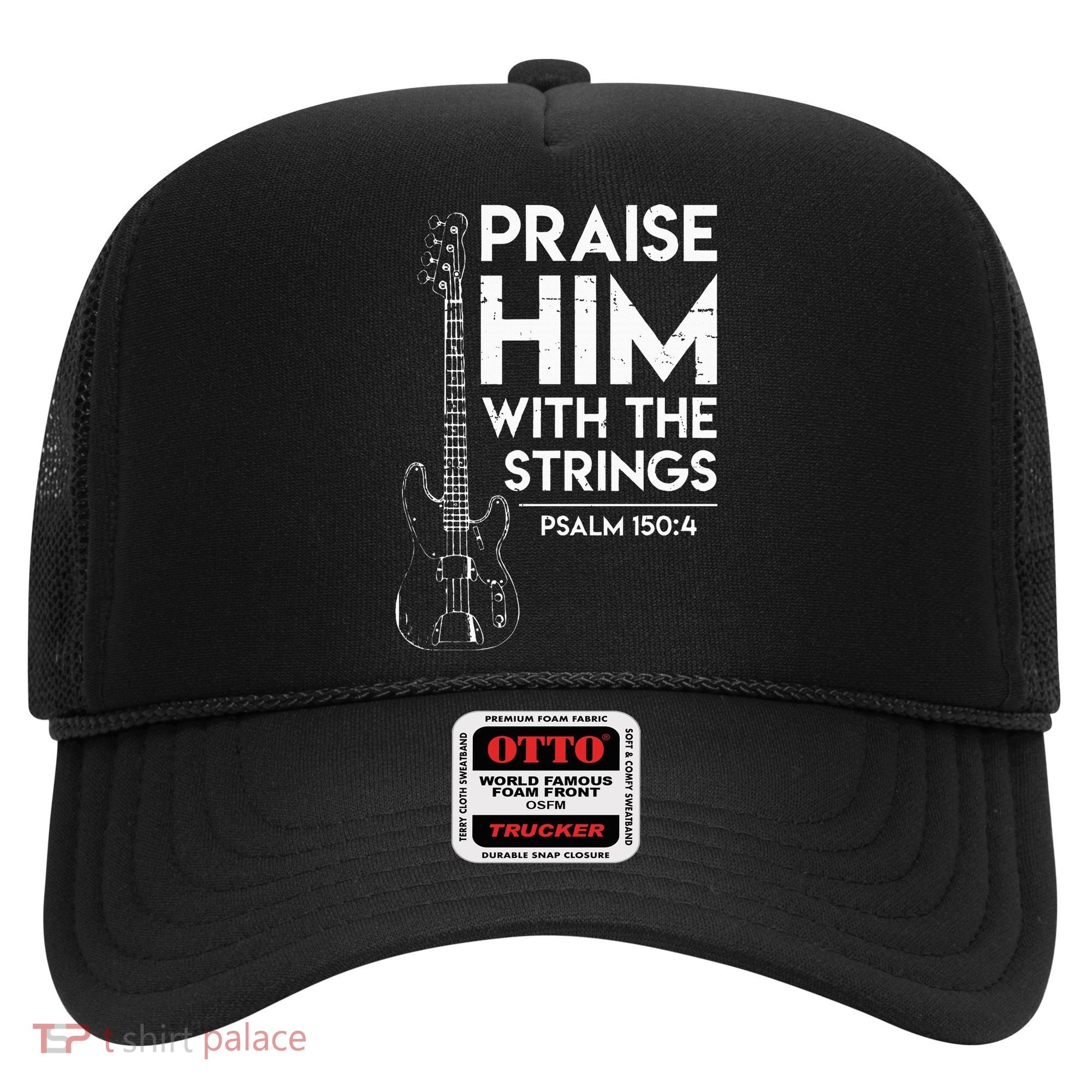Praise Him Christian Worship Bass Guitar Player Hat
