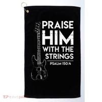 Praise Him Christian Worship Bass Guitar Player Golf Towel thumb 0