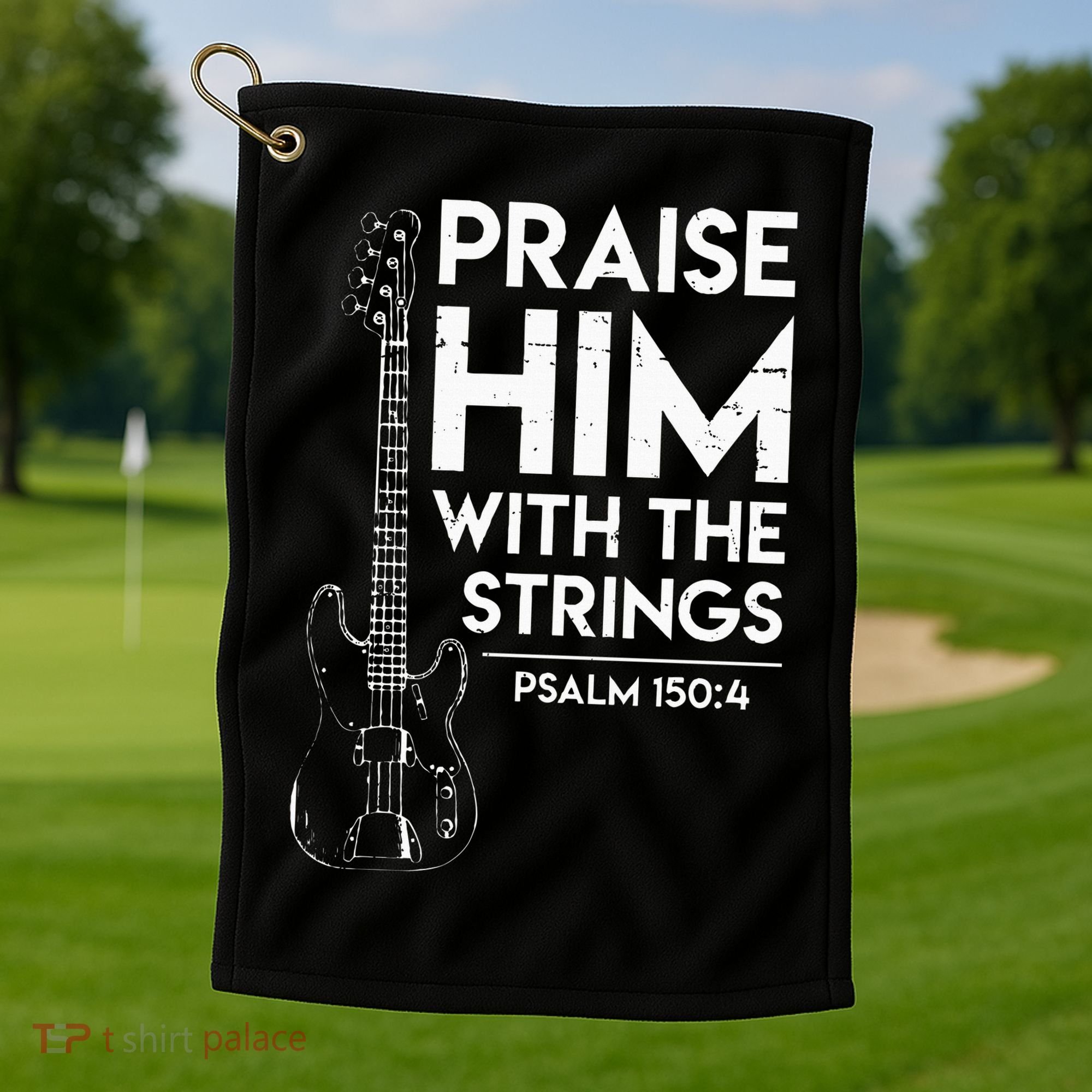 Praise Him Christian Worship Bass Guitar Player Golf Towel