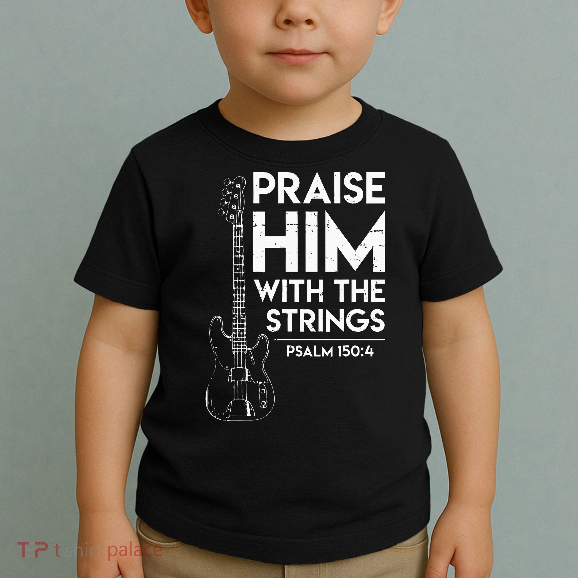 Praise Him Christian Worship Bass Guitar Player Toddler T-Shirt