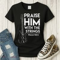 Praise Him Christian Worship Bass Guitar Player Women's T-Shirt thumb 3