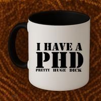 PHD Pretty Huge Dick Coffee Mug thumb 2