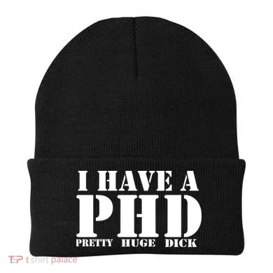 PHD Pretty Huge Dick Beanie