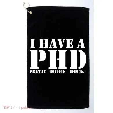 PHD Pretty Huge Dick Golf Towel