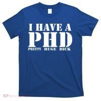 PHD Pretty Huge Dick T-Shirt thumb 0