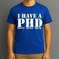 PHD Pretty Huge Dick T-Shirt thumb 3