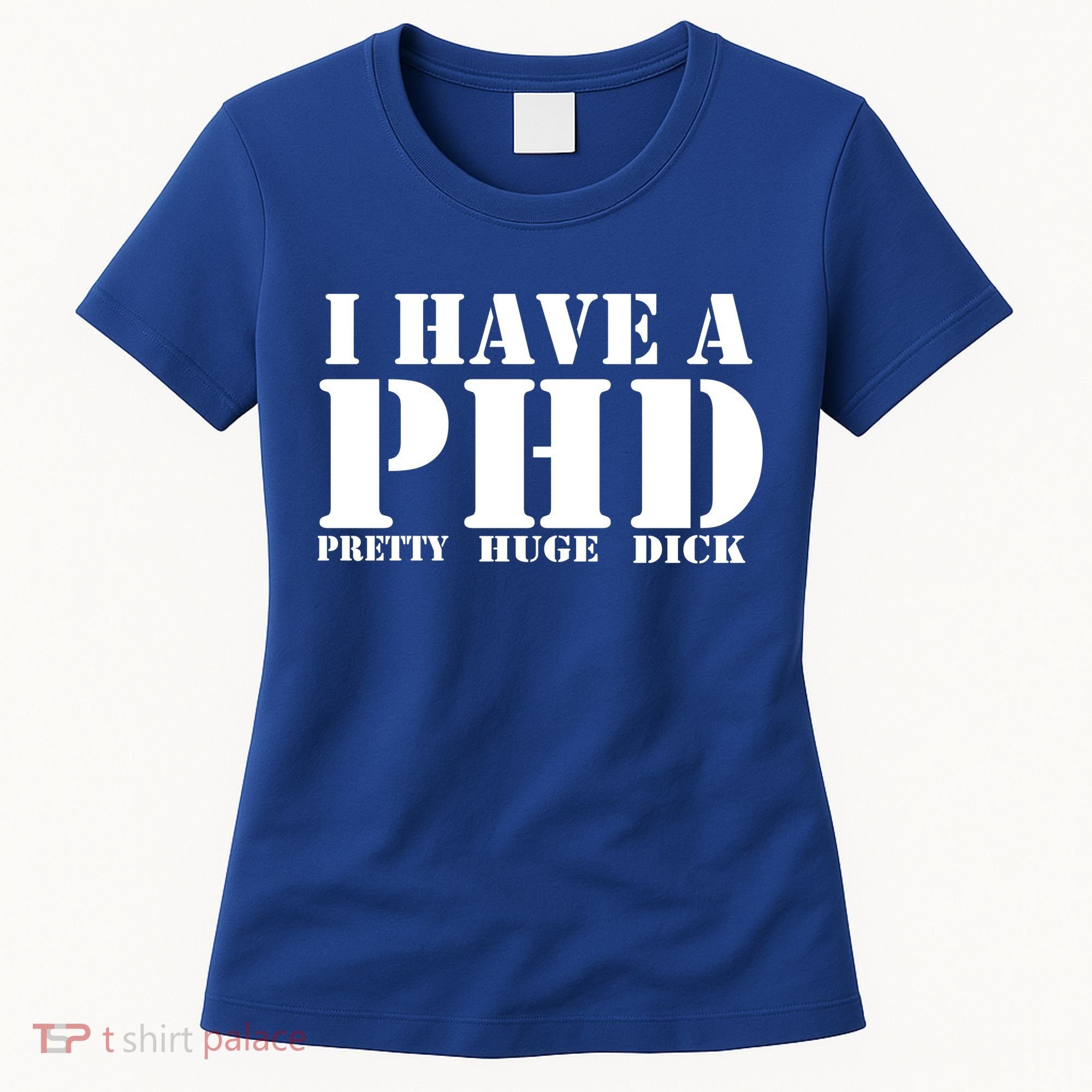 PHD Pretty Huge Dick Women's T-Shirt