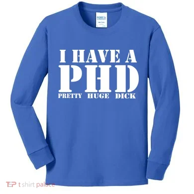 PHD Pretty Huge Dick Kids Long Sleeve Shirt