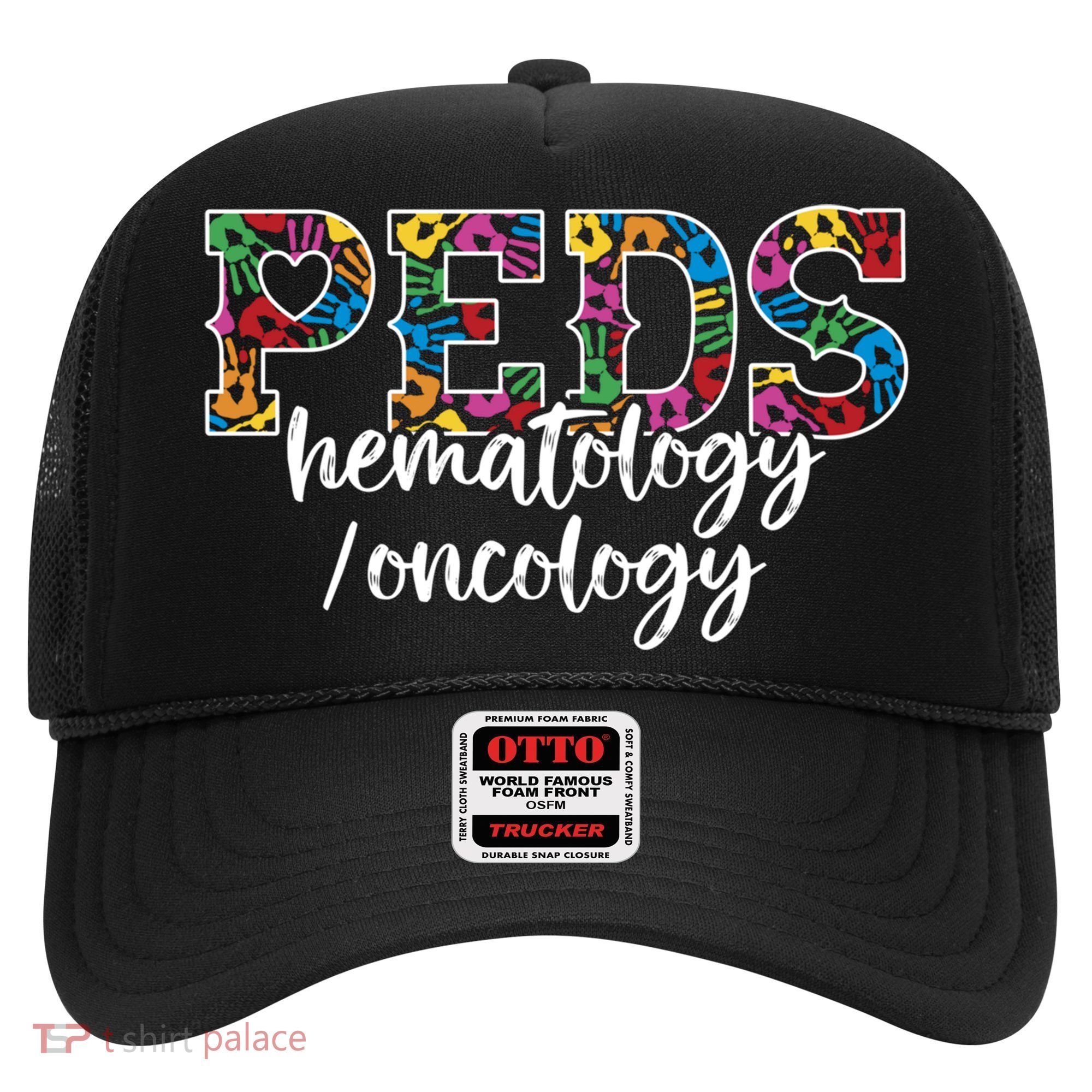 Peds Hematology/oncology Doctor Cute Gift Pediatric Hem/onc Nurse Gift Hat