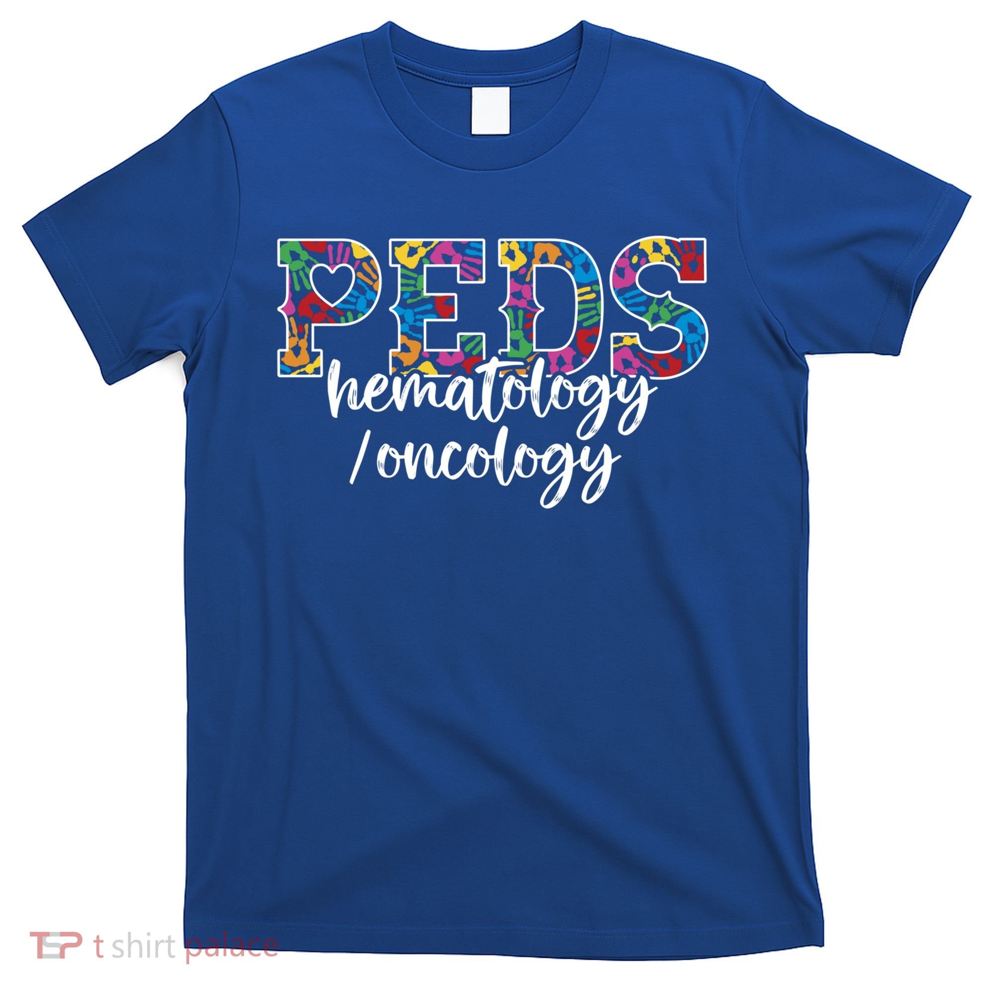 Peds Hematology/oncology Doctor Cute Gift Pediatric Hem/onc Nurse Gift T-Shirt