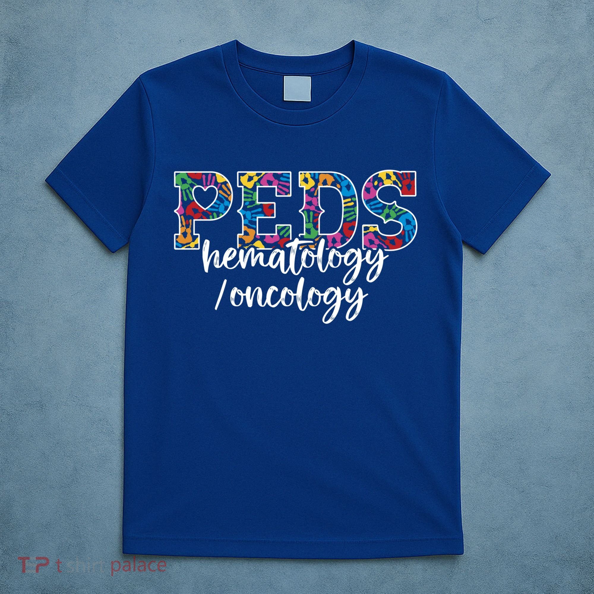 Peds Hematology/oncology Doctor Cute Gift Pediatric Hem/onc Nurse Gift T-Shirt