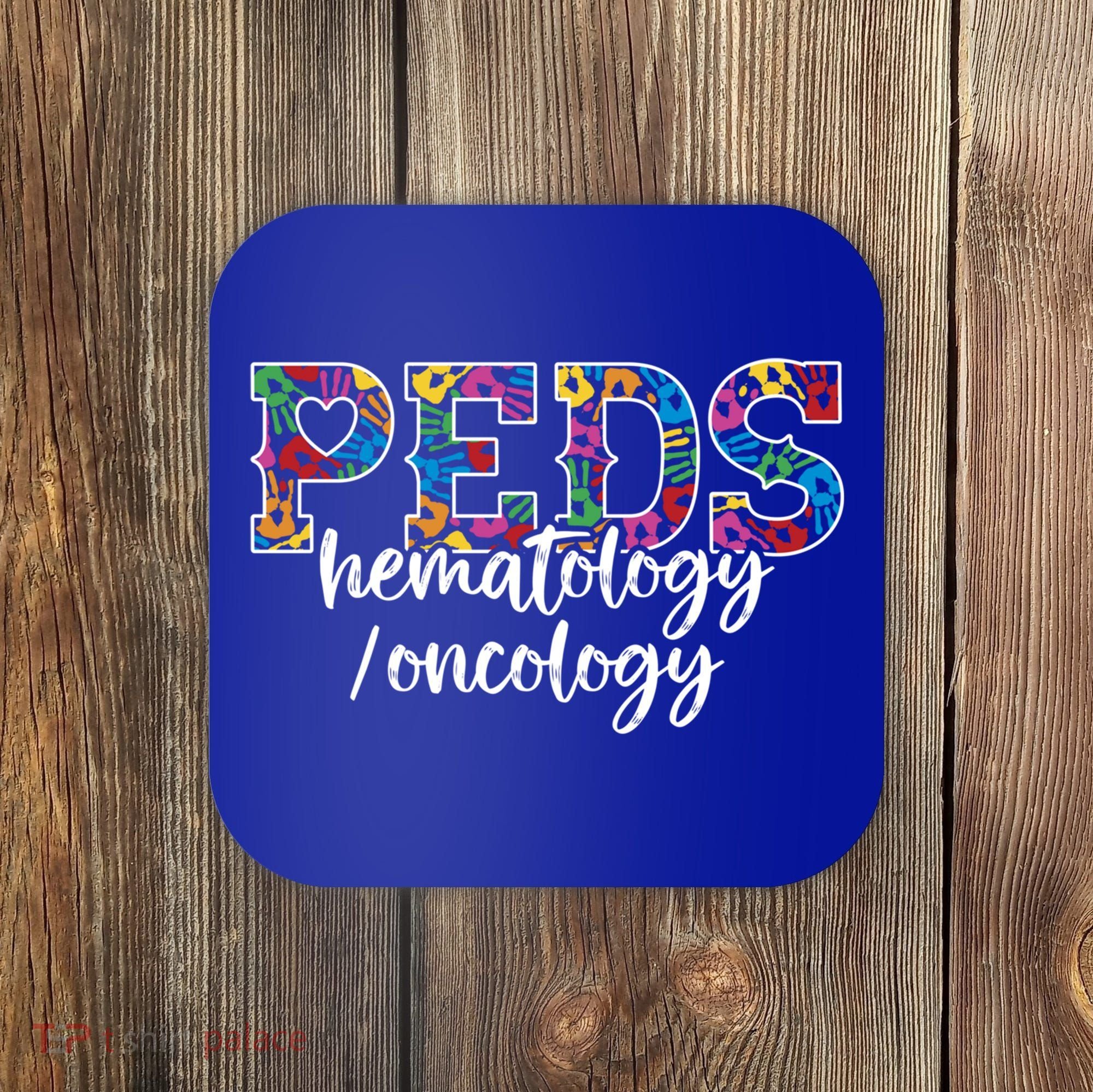 Peds Hematology/oncology Doctor Cute Gift Pediatric Hem/onc Nurse Gift Coaster