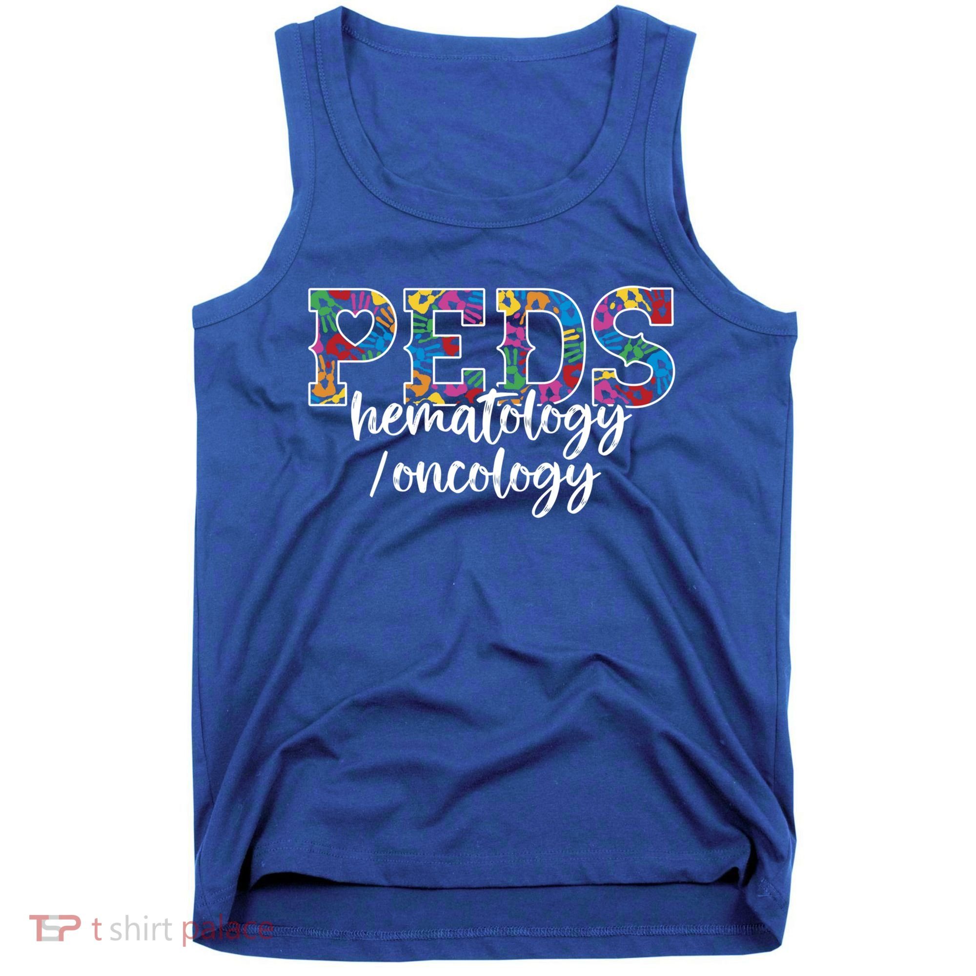 Peds Hematology/oncology Doctor Cute Gift Pediatric Hem/onc Nurse Gift Tank Top